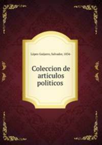 Coleccion de articulos politicos