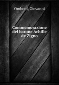 Commemorazione del barone Achille de Zigno