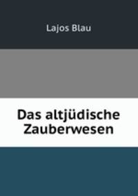 Das altjudische Zauberwesen