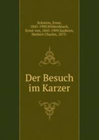 Der Besuch im Karzer