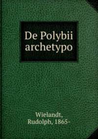 De Polybii archetypo