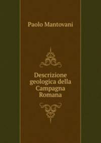 Descrizione geologica della Campagna Romana.