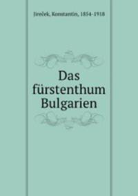 Das furstenthum Bulgarien