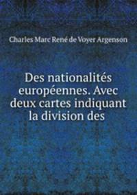 Des nationalites europeennes. Avec deux cartes indiquant la division des .