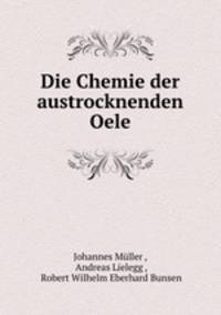 Die Chemie der austrocknenden Oele