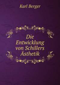 Die Entwicklung von Schillers Asthetik