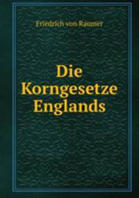 Die Korngesetze Englands