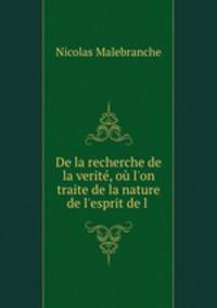 De la recherche de la verite, ou l