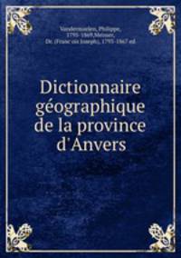 Dictionnaire ge?ographique de la province d