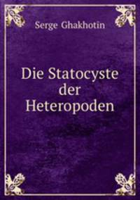 Die Statocyste der Heteropoden.