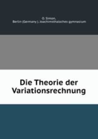 Die Theorie der Variationsrechnung