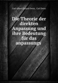 Die Theorie der direkten Anpassung und ihre Bedeutung fur das anpassungs .