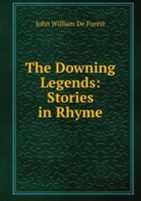 The Downing Legends: Stories in Rhyme