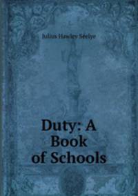 Duty: A Book of Schools