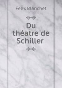 Du theatre de Schiller .