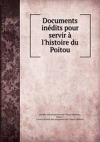 Documents inedits pour servir a l