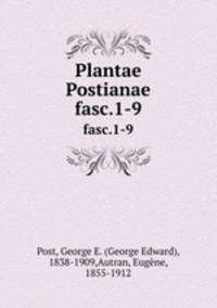 Plantae Postianae. fasc.1-9