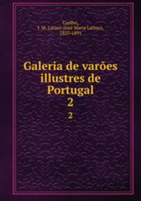 Galeria de vares illustres de Portugal. 2