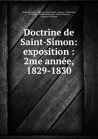 Doctrine de Saint-Simon: exposition : 2me annee, 1829-1830