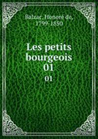 Les petits bourgeois. 01