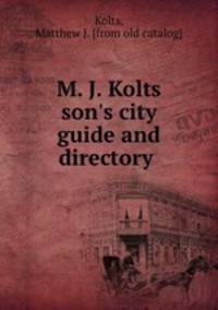 M. J. Kolts & son