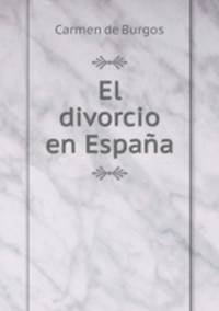 El divorcio en Espana.