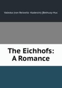 The Eichhofs: A Romance