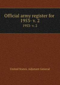 Official army register for . 1953- v. 2