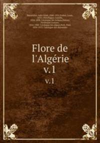 Flore de l`Algrie. v.1
