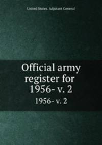 Official army register for . 1956- v. 2