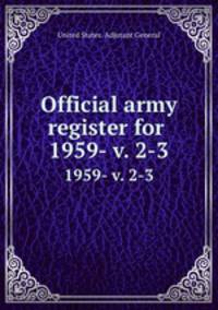 Official army register for . 1959- v. 2-3