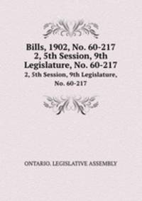 Bills, 1902, No. 60-217. 2, 5th Session, 9th Legislature, No. 60-217