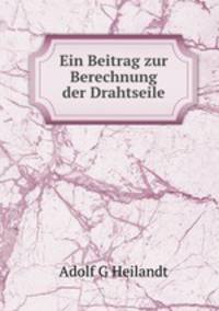 Ein Beitrag zur Berechnung der Drahtseile