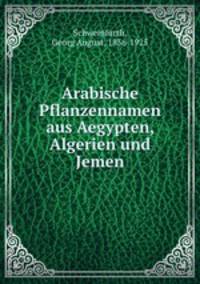 Arabische Pflanzennamen aus Aegypten, Algerien und Jemen
