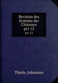 Revision des Systems der Chitonen. pt1 12