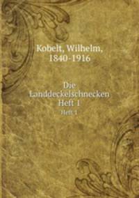 Die Landdeckelschnecken. Heft 1