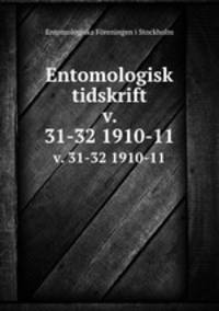 Entomologisk tidskrift. v. 31-32 1910-11