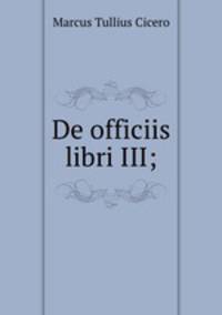 De officiis libri III;