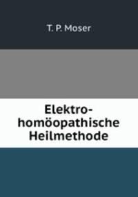 Elektro-homoopathische Heilmethode.