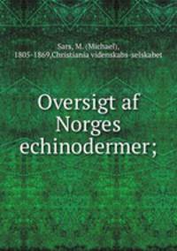Oversigt af Norges echinodermer;