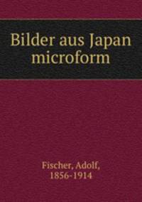 Bilder aus Japan microform
