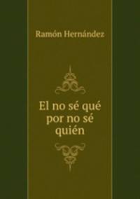 El no se que por no se quien