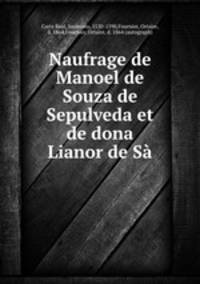 Naufrage de Manoel de Souza de Sepulveda et de dona Lianor de Sa