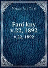 Fani kny. v.22, 1892