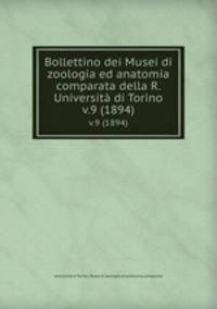 Bollettino dei Musei di zoologia ed anatomia comparata della R. Universit di Torino. v.9 (1894)