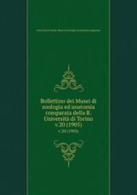 Bollettino dei Musei di zoologia ed anatomia comparata della R. Universit di Torino. v.20 (1905)