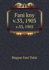 Fani kny. v.33, 1903
