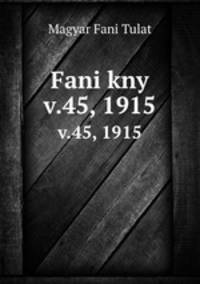 Fani kny. v.45, 1915