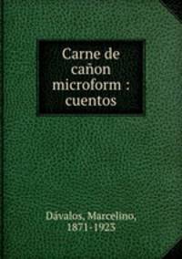 Carne de canon microform : cuentos