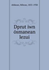 Dprut?iwn osmanean lezui